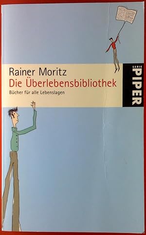 Bild des Verkufers fr Die berlebensbibliothek. Bcher fr alle Lebenslagen. zum Verkauf von biblion2