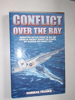 Image du vendeur pour Conflict Over the Bay mis en vente par Westgate Bookshop