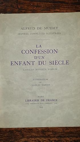 Seller image for Oeuvres compltes illustres - La confession d'un enfant du sicle suivi de L'anglais mangeur d'opium for sale by AHA BOOKS