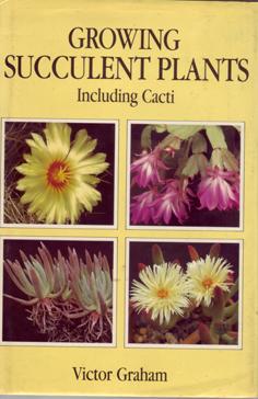 Growing Succulent Plants Including Cacti