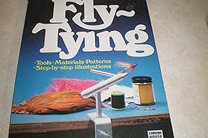 FLY - TYING Tools* Materials* Patterns* Step-by-Step* Illustrations