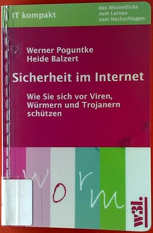 Bild des Verkufers fr Sicherheit im Internet. Wie Sie sich vor Viren, Wrmern und Trojanern schtzen. zum Verkauf von biblion2