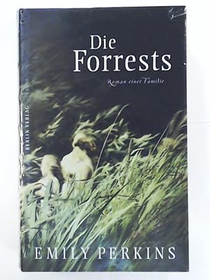 Seller image for Die Forrests: Roman einer Familie for sale by Leserstrahl  (Preise inkl. MwSt.)