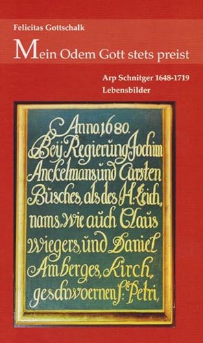 Bild des Verkäufers für Mein Odem Gott stets preist : Arp Schnitger 1648 - 1719, Lebensbilder zum Verkauf von AHA-BUCH GmbH