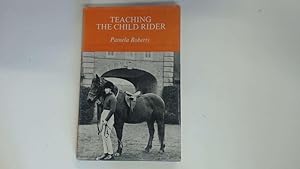 Immagine del venditore per Teaching the Child Rider venduto da Goldstone Rare Books