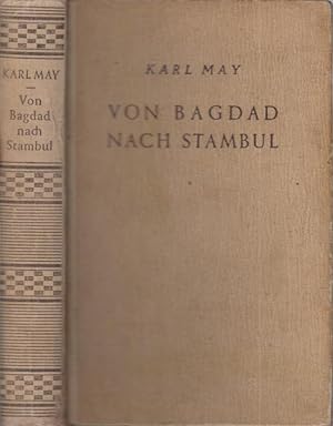 Von Bagdad nach Stambul. Reiseerzählung.