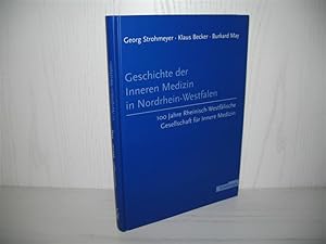 Immagine del venditore per Geschichte der Inneren Medizin in Nordrhein-Westfalen: 100 Jahre Rheinisch-Westflische Gesellschaft fr Innere Medizin 1903 - 2003. In Zusammenarbeit mit Birgitt Morgenbrod und Stephanie Merkenich; mit einem Beitr. von Ingrid Mller; venduto da buecheria, Einzelunternehmen