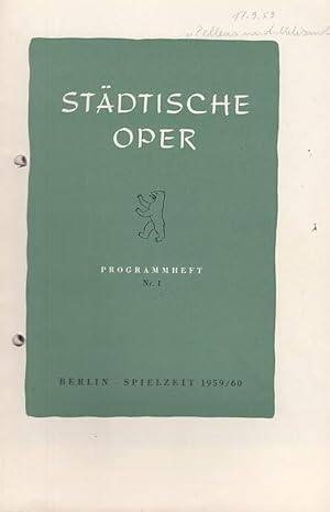 Image du vendeur pour Programmheft Nr. 1. Spielzeit 1959 / 1960. Mit Besetzungsliste zu: Pelleas und Melisande. Musikalische Leitung: Richard Kraus / Inszenierung: Werner Kelch / Bhnenbild und Kostme: Wilhelm Reinking / Darsteller: u. a. Peter Roth-Ehrang, Nada Puttar, Hans Wilbrink, Thomas Stewart, Pilar Lorengar mis en vente par Antiquariat Carl Wegner