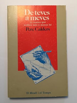 Seller image for De teves a meves. 32 contes que acaben ms o menys b for sale by SELECTA BOOKS