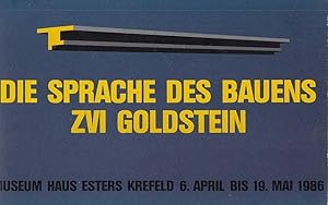 Imagen del vendedor de Die Sprache des Bauens, Zvi Goldstein Museum Haus Esters, Krefeld 6. April - 19. Mai 1986; [Gestaltung: Zvi Goldstein ; Volker Dhne] a la venta por Licus Media