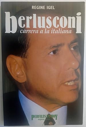 Imagen del vendedor de Berlusconi, una carrera a la italiana a la venta por Librera Ofisierra