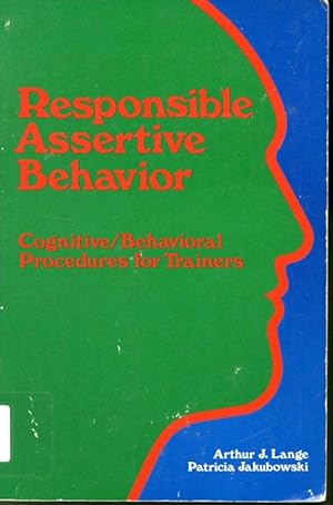Bild des Verkufers fr Responsible Assertive Behavior : Cognitive/Behavioral Procedures for Trainers zum Verkauf von Librairie Le Nord