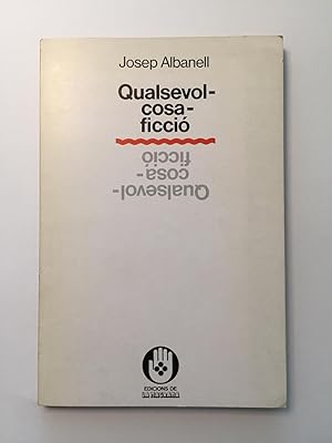 Imagen del vendedor de Qualsevol cosa ficci a la venta por SELECTA BOOKS