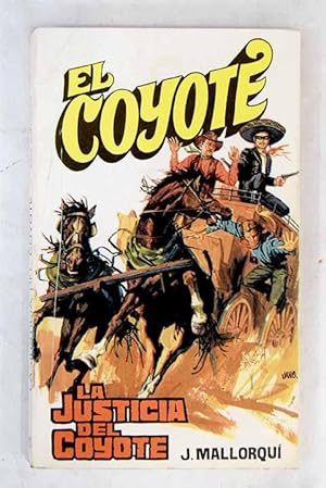 Imagen del vendedor de La justicia del Coyote a la venta por Alcan Libros
