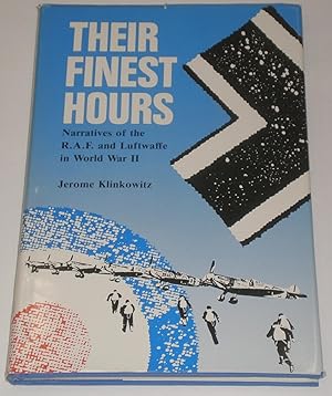 Seller image for Their Finest Hours: Narratives of the RAF and Luftwaffe in World War II for sale by Captain's Book Shoppe LLC, IOBA