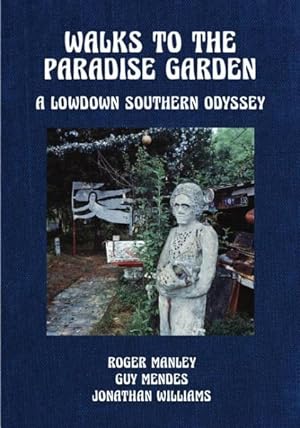 Seller image for Walks to the Paradise Garden : A Lowdown Southern Odyssey for sale by GreatBookPrices