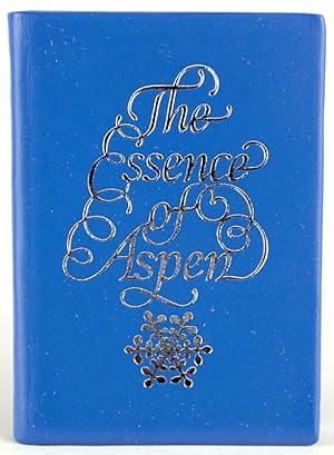 Seller image for The Essence of Aspen for sale by Bromer Booksellers, Inc., ABAA