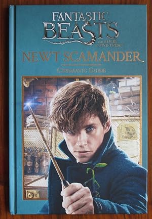 Seller image for Fantastic Beasts and Where to Find Them: Newt Scamander: Cinematic Guide for sale by C L Hawley (PBFA)