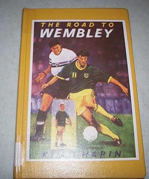 Seller image for The Road to Wembley for sale by Easy Chair Books