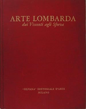 Arte lombarda dai Visconti agli Sforza