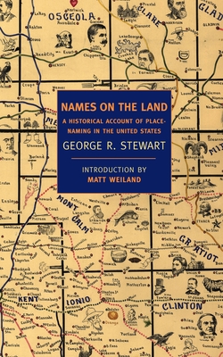 Seller image for Names on the Land: A Historical Account of Place-Naming in the United States (Paperback or Softback) for sale by BargainBookStores