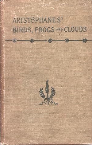 Seller image for Aristophanes' Birds, Frogs and Clouds for sale by The Kelmscott Bookshop, ABAA