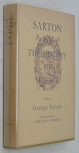 Seller image for Sarton on the History of Science: Essays by George Sarton for sale by Powell's Bookstores Chicago, ABAA