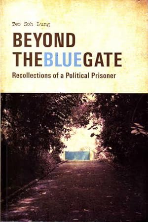 Seller image for Beyond the Blue Gate: Recollections of a Political Prisoner for sale by Goulds Book Arcade, Sydney