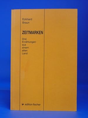 Zeitmarken. Drei Erzählungen aus einem alten Land. o.A.