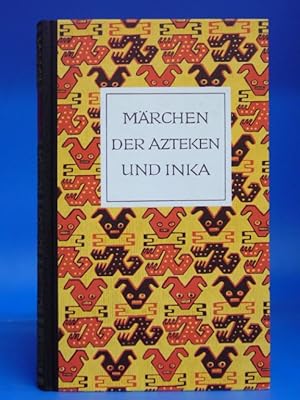 Seller image for Mrchen der Azteken und Inkaperuaner - Maya und Muisca. - Herausgegeben und bertragen von Walter Krickeberg for sale by Buch- und Kunsthandlung Wilms Am Markt Wilms e.K.