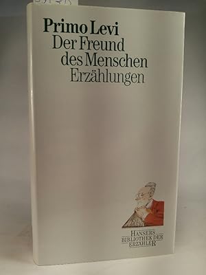 Bild des Verkäufers für Der Freund des Menschen: Erzählungen Erzählungen zum Verkauf von ANTIQUARIAT Franke BRUDDENBOOKS