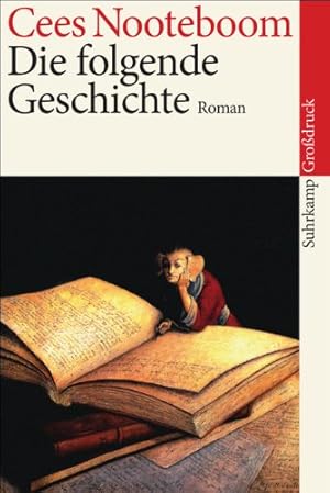 Bild des Verkufers fr Die folgende Geschichte. Cees Nooteboom. Aus dem Niederlnd. von Helga van Beuningen / Suhrkamp Taschenbuch ; 4065 : Suhrkamp-Grodruck zum Verkauf von Antiquariat Buchhandel Daniel Viertel