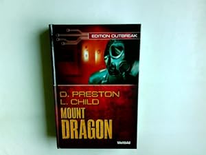 Immagine del venditore per Mount Dragon - Labor des Todes. Douglas Preston/Lincoln Child. Dt. von Thomas A. Merk / Edition Outbreak; Weltbild-SammlerEditionen venduto da Antiquariat Buchhandel Daniel Viertel