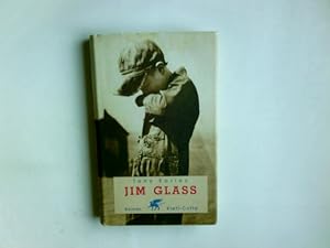 Imagen del vendedor de Jim Glass : Roman. Tony Earley. Aus dem Amerikan. bers. von Karen Nlle-Fischer a la venta por Antiquariat Buchhandel Daniel Viertel
