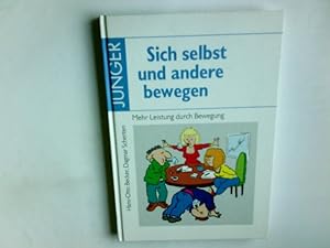 Seller image for Sich selbst und andere bewegen for sale by Antiquariat Buchhandel Daniel Viertel