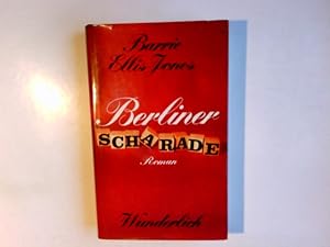 Imagen del vendedor de Berliner Scharade : Roman. Barrie Ellis-Jones. Aus d. Engl. von Otto Bayer a la venta por Antiquariat Buchhandel Daniel Viertel