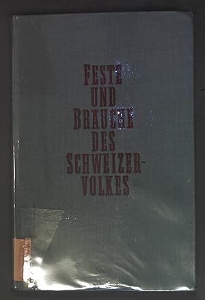 Imagen del vendedor de Feste und Bruche des Schweizervolkes a la venta por books4less (Versandantiquariat Petra Gros GmbH & Co. KG)