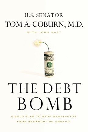 Bild des Verkufers fr The Debt Bomb: A Bold Plan to Stop Washington from Bankrupting America zum Verkauf von ChristianBookbag / Beans Books, Inc.