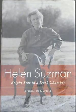 Image du vendeur pour Helen Suzman: A Bright Star in a Dark Chamber mis en vente par Chapter 1