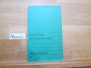 Bild des Verkufers fr Die Dreigroschenoper : nach John Gays "The beggar's opera". Bertolt Brecht. [Mitarb. E. Hauptmann ; K. Weill] / Edition Suhrkamp ; 229 zum Verkauf von Antiquariat im Kaiserviertel | Wimbauer Buchversand