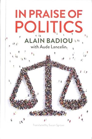 Seller image for In Praise of Politics for sale by GreatBookPrices