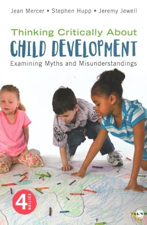 Seller image for Thinking Critically About Child Development : Examining Myths and Misunderstandings for sale by GreatBookPrices