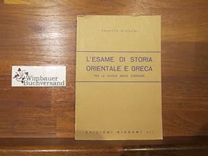 Seller image for L'esame di storia orientale e greca. Per le Scuole superiori for sale by Antiquariat im Kaiserviertel | Wimbauer Buchversand