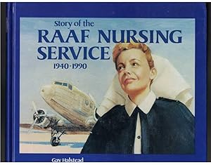 STORY OF THE RAAF NURSING SERVICE 1940-1990