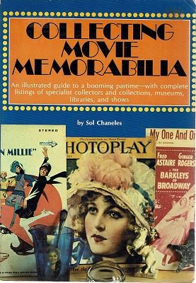 Bild des Verkufers fr Collecting Movie Memorabilia: An Illustrated Guide To A Booming Pastime zum Verkauf von Marlowes Books and Music