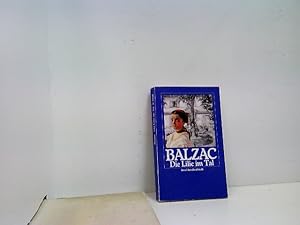 die lilie im tal. roman. die großen romane und erzählungen in zwanzig bänden, band 16