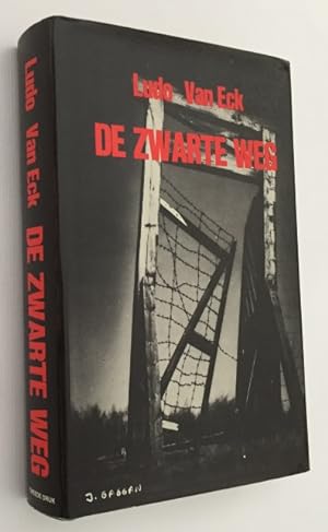 Immagine del venditore per De zwarte weg. Documentaire roman venduto da Antiquariaat Clio / cliobook.nl
