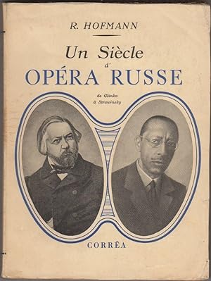 Un siècle d'Opéra Russe (de Glinka à Stravinsky)