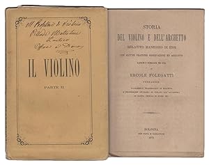Storia del Violino e dell'archetto, relativo maneggio di essi, con alcune pratiche osservazioni e...