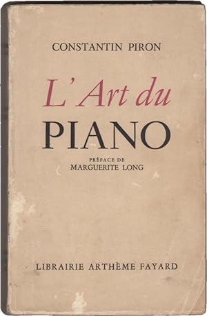 L'Art du Piano. Préface de Marguerite Long